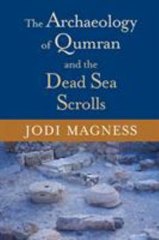 Paperback The Archaeology of Qumran and the Dead Sea Scrolls Book