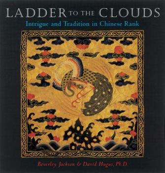 Hardcover Ladder to the Clouds: Intrigue and Tradition in Chinese Rank Book