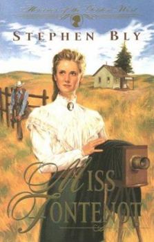 Miss Fontenot (Heroines of the Golden West, Bk. 3.) - Book #3 of the Heroines of the Golden West
