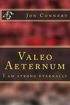 Paperback Valeo Aeternum: I am strong eternally Book