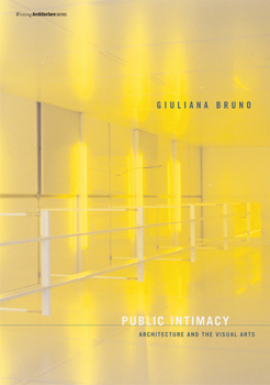 Paperback Public Intimacy: Architecture and the Visual Arts Book