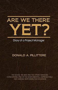 Paperback Are We There Yet?: Diary of a Project Manager Book