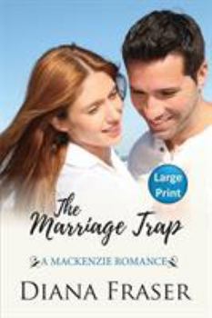 The Marriage Trap - Book #3 of the Mackenzies