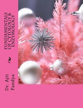 Paperback Fundamentals of Cytology & Enzymology Book
