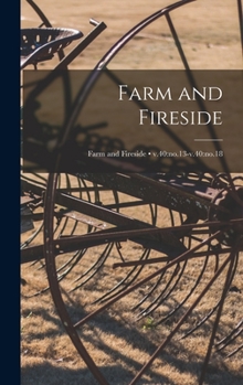 Hardcover Farm and Fireside; v.40: no.13-v.40: no.18 Book