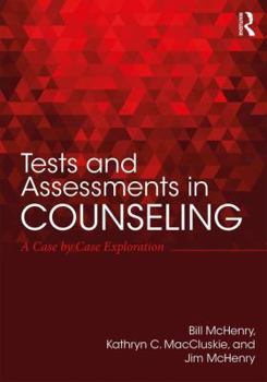 Paperback Tests and Assessments in Counseling: A Case by Case Exploration Book