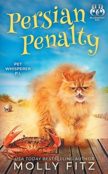 Persian Penalty - Book #15 of the Pet Whisperer P.I.