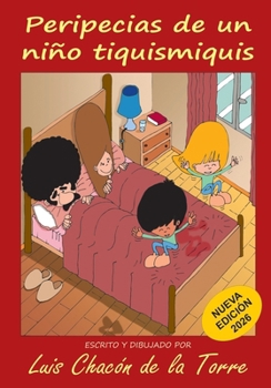 Paperback Peripecias de Un Niño Tiquismiquis 1 [Spanish] Book