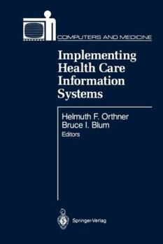 Paperback Implementing Health Care Information Systems Book
