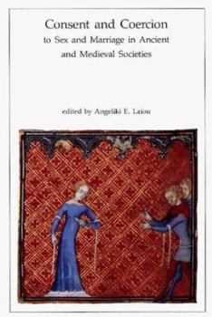 Paperback Consent and Coercion to Sex and Marriage in Ancient and Medieval Societies Book