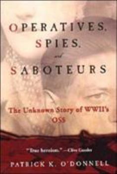 Paperback Operatives, Spies, and Saboteurs: The Unknown Story of World War II's OSS Book