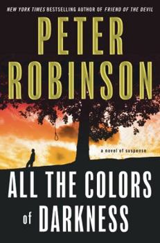 All the Colours of Darkness - Book #18 of the Inspector Banks