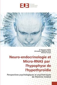 Paperback Neuro-endocrinologie et Micro-RNAS par l'hypophyse de l'hypothyroïdie [French] Book