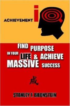 Paperback Achievement IQ: Find Purpose in Your Life & Achieve Massive Success Book