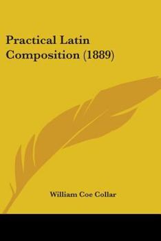 Paperback Practical Latin Composition (1889) Book