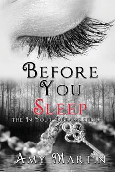 Before You Sleep - Book #3 of the In Your Dreams