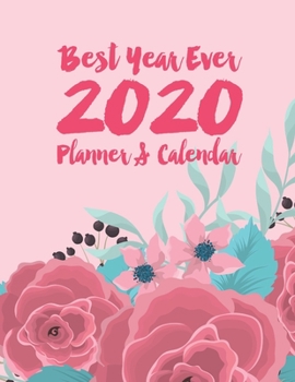 Paperback Best Year Ever 2020 Planner & Calendar: Well Organized Easy To Use & Beautiful Plenty Of Room Daily Weekly Monthly Agenda Organizer **Bonus 2021 2 Yea Book