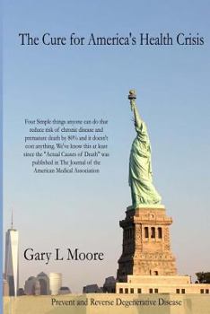Paperback The Cure for America's Health Crises Book