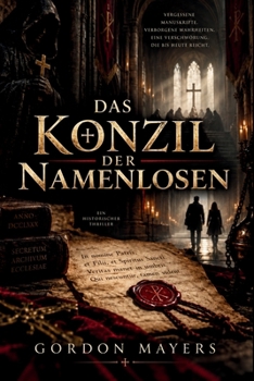 Konzil der Namenlosen: in Geheimnis, das die Geschichte der Kirche verändern könnte (German Edition)