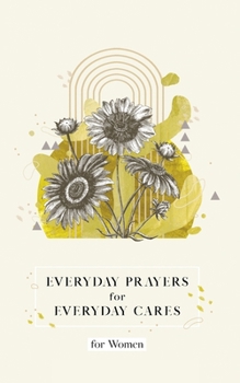 Everyday Prayers for Everyday Cares for Women B0CNSDFRFF Book Cover