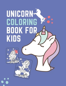 Paperback Unicorn Coloring Books for Kids: for Kids Ages 4-8 Book