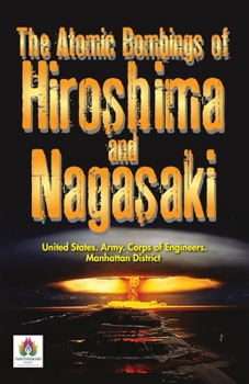 Paperback The Atomic Bombings of Hiroshima and Nagasaki Book