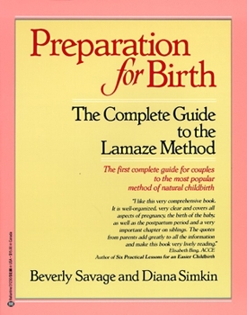 Paperback Preparation for Birth: The Complete Guide to the Lamaze Method Book