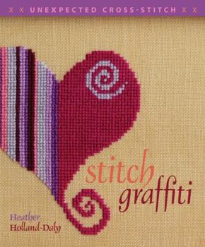 Paperback Stitch Graffiti: Unexpected Cross-Stitch Book