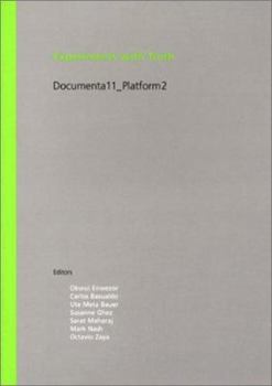 Paperback Experiments with Truth: Transitional Justice and the Processes of Truth and Reconciliation: Documenta 11_platform2 Book