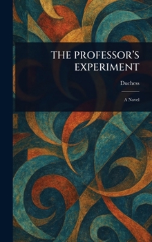 Hardcover The Professor's Experiment Book
