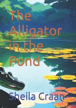 Paperback The Alligator In The Pond Book