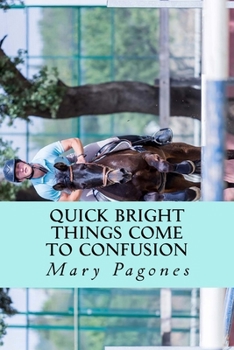 Quick Bright Things Come to Confusion - Book #2 of the Fortune's Fool by Mary Pagones
