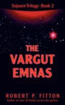 Paperback The Vargut Emnas: Sojourn Trilogy: Book 2 Book