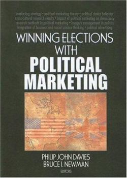 Paperback Winning Elections with Political Marketing Book