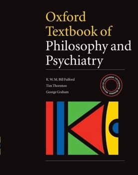 Oxford Textbook of Philosophy of Psychiatry (International Perspectives in Philosophy and Psychiatry) - Book  of the Oxford Handbooks in Philosophy