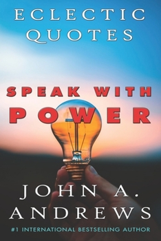 Paperback Eclectic Quotes: Speak With Power Book