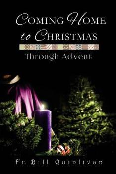 Paperback Coming Home to Christmas Through Advent Book