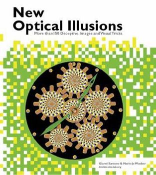 Hardcover New Optical Illusions: Over 150 Deceptive Images and Brain-Fooling Illustrations Book