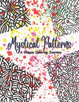 Paperback "Mystical Patterns: A Unique Coloring Journey" Book