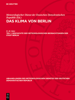 Hardcover Geschichte Der Meteorologischen Beobachtungen Der Stadt Berlin [German] Book