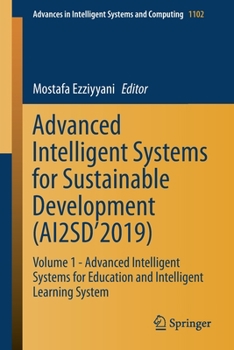 Paperback Advanced Intelligent Systems for Sustainable Development (Ai2sd'2019): Volume 1 - Advanced Intelligent Systems for Education and Intelligent Learning Book