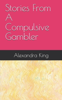 Paperback Stories From A Compulsive Gambler Book