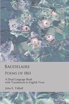 Paperback Baudelaire: Poems of 1861: A dual-language book with translations in English verse Book