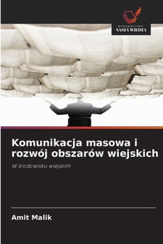 Paperback Komunikacja masowa i rozwój obszarów wiejskich [Polish] Book
