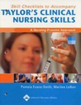 Paperback Skill Checklists to Accompany Taylor's Clinical Nursing Skills: A Nursing Process Approach Book