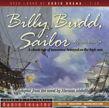 Audio CD Billy Budd, Sailor: A Classic Tale of Innocence Betrayed on the High Seas Book