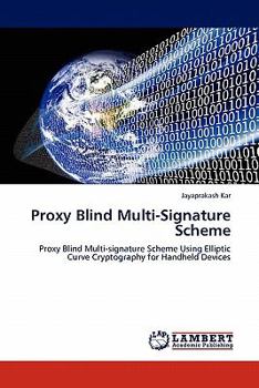 Paperback Proxy Blind Multi-Signature Scheme Book