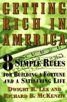 Hardcover Getting Rich in America: 8 Simple Rules for Building a Fortune- And a Satisfying Life Book