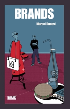 Brands (Routledge Introductions to Media and Communications)