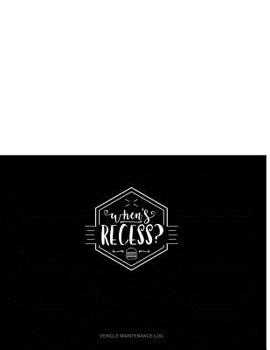 Paperback When's Recess?: Vehicle Maintenance Log Book